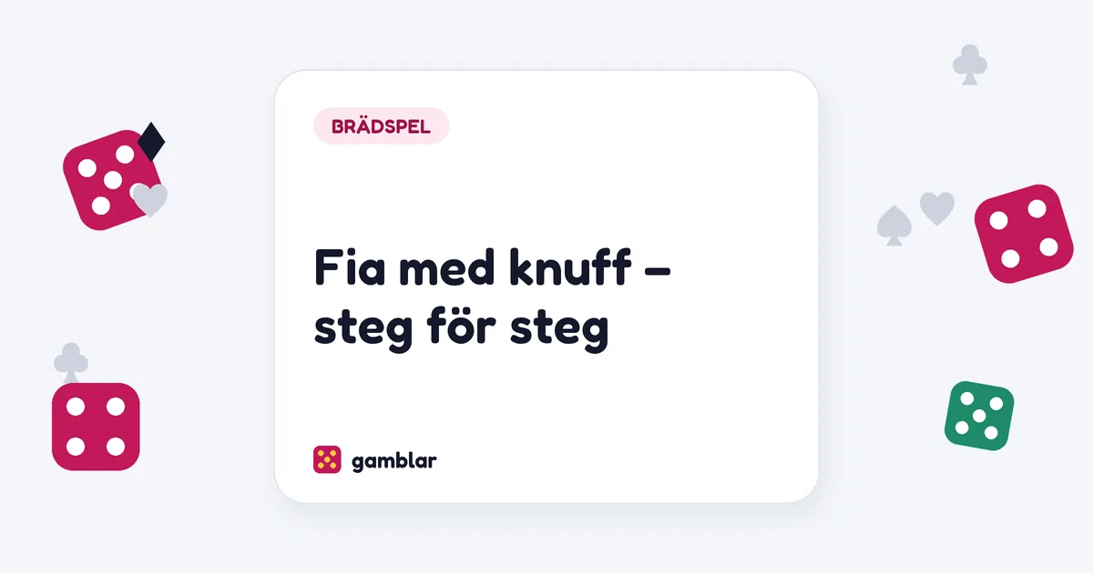 Fia med knuff – steg för steg