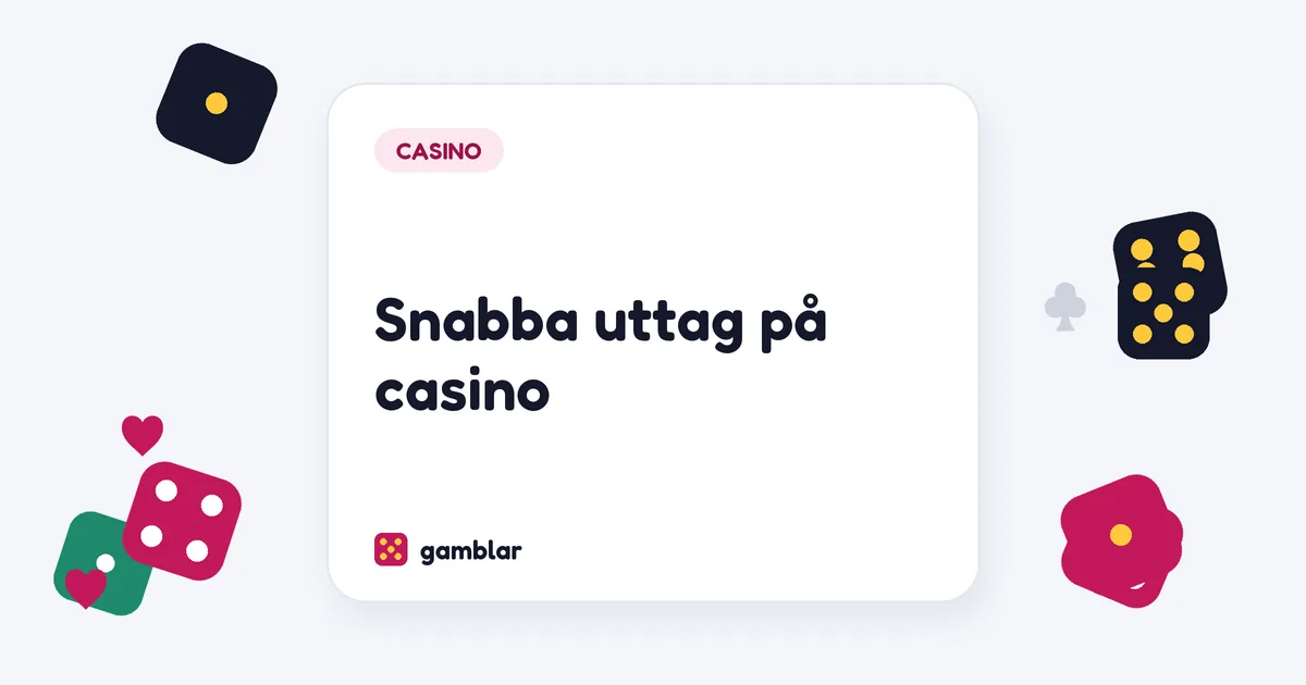 Snabba uttag på casino