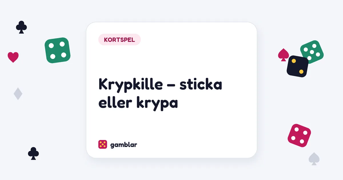 Krypkille – sticka eller krypa