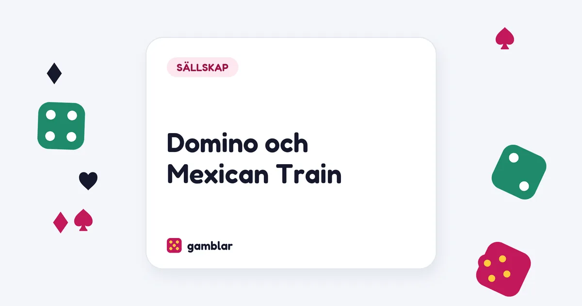 Domino och Mexican Train