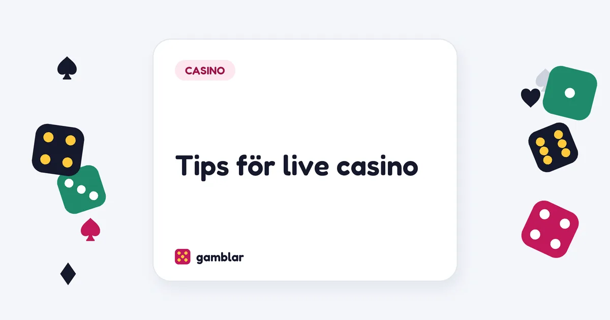 Tips för live casino