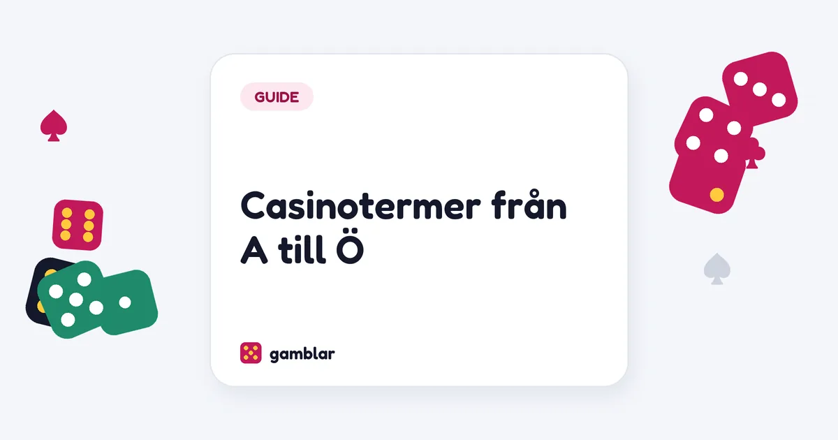 Casinotermer från A till Ö