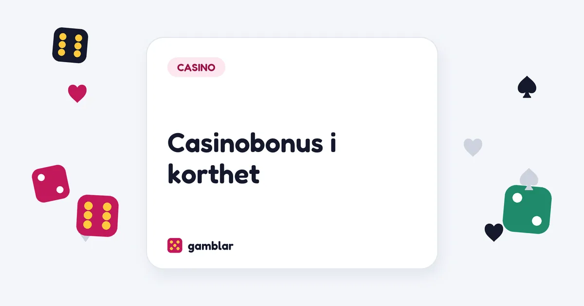 Casinobonus i korthet