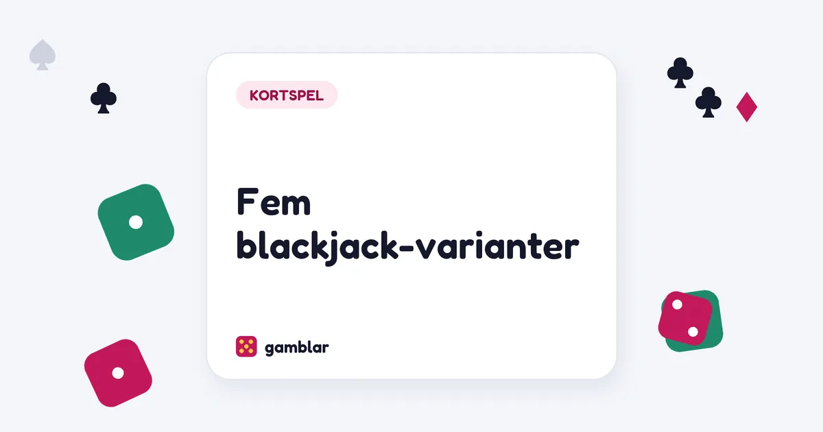 Fem blackjack-varianter